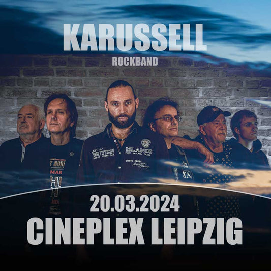 KARUSSELL-ROCKBAND | LEIPZIG CINEPLEX | 20.03.2025